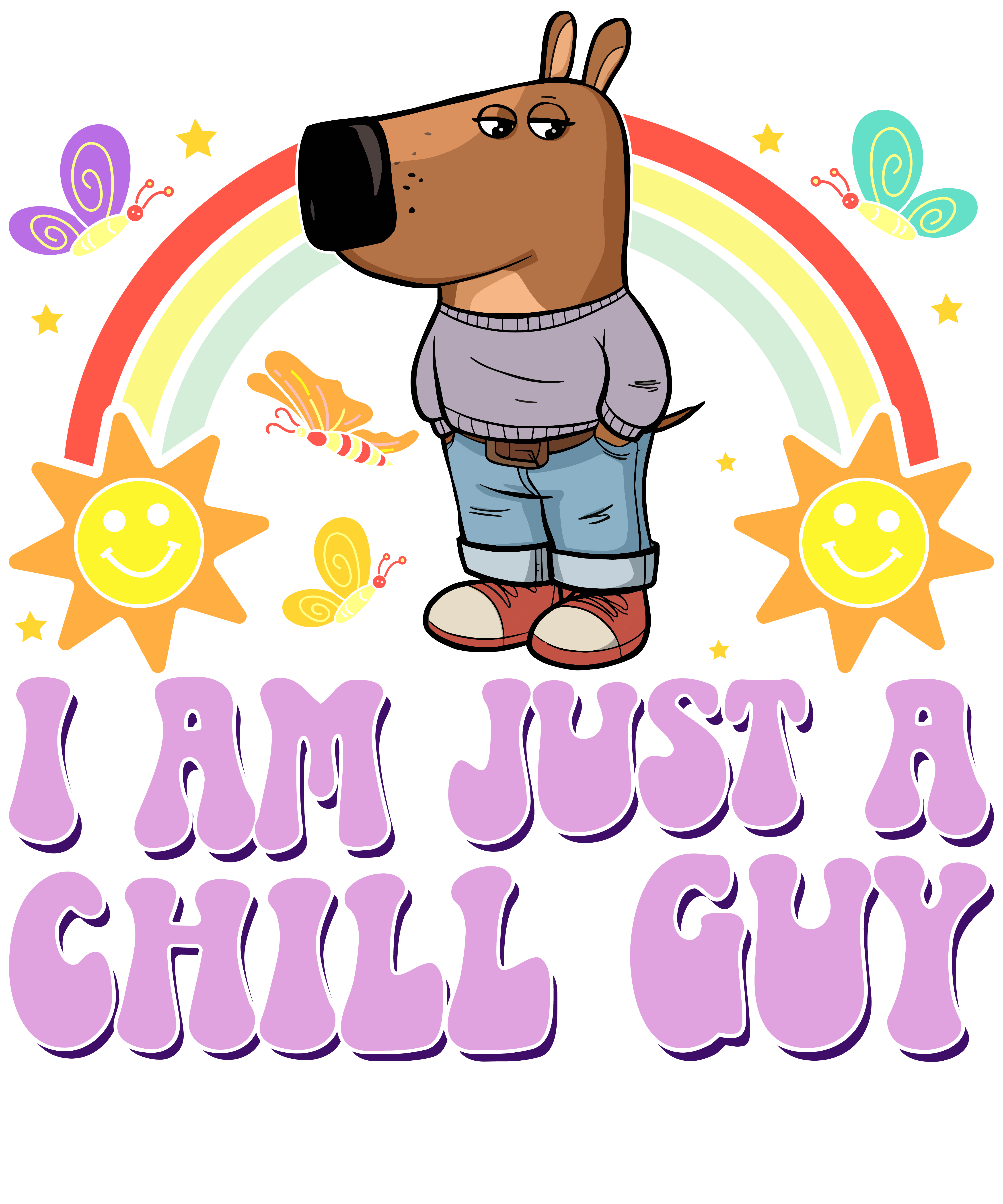I am Just a Chill Guy
